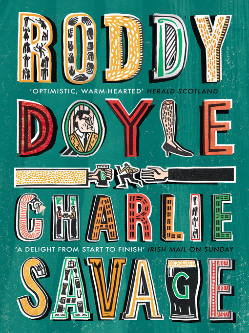 Title details for Charlie Savage by Roddy Doyle - Available